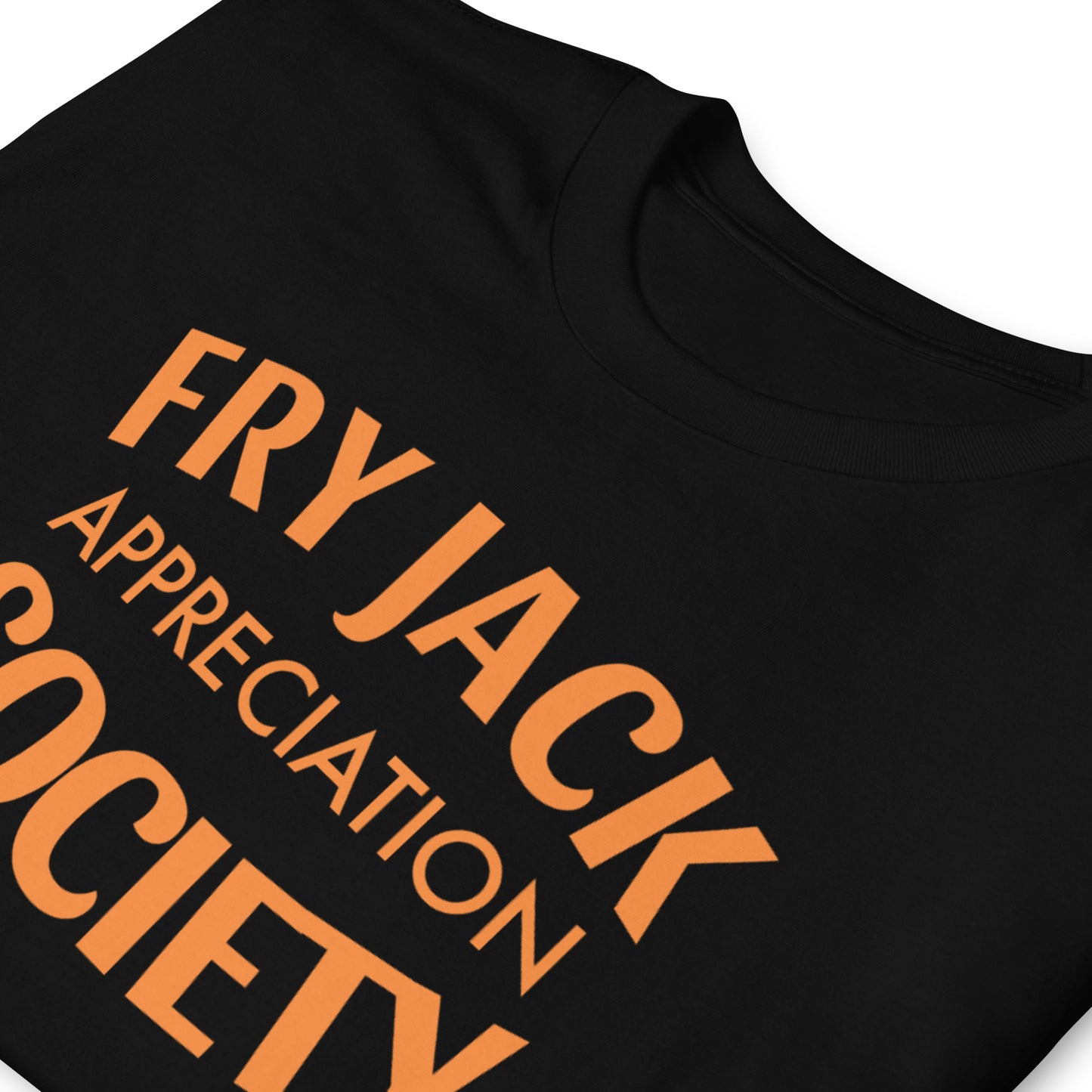 Fry Jack Appreciation Society Short-Sleeve Unisex T-Shirt