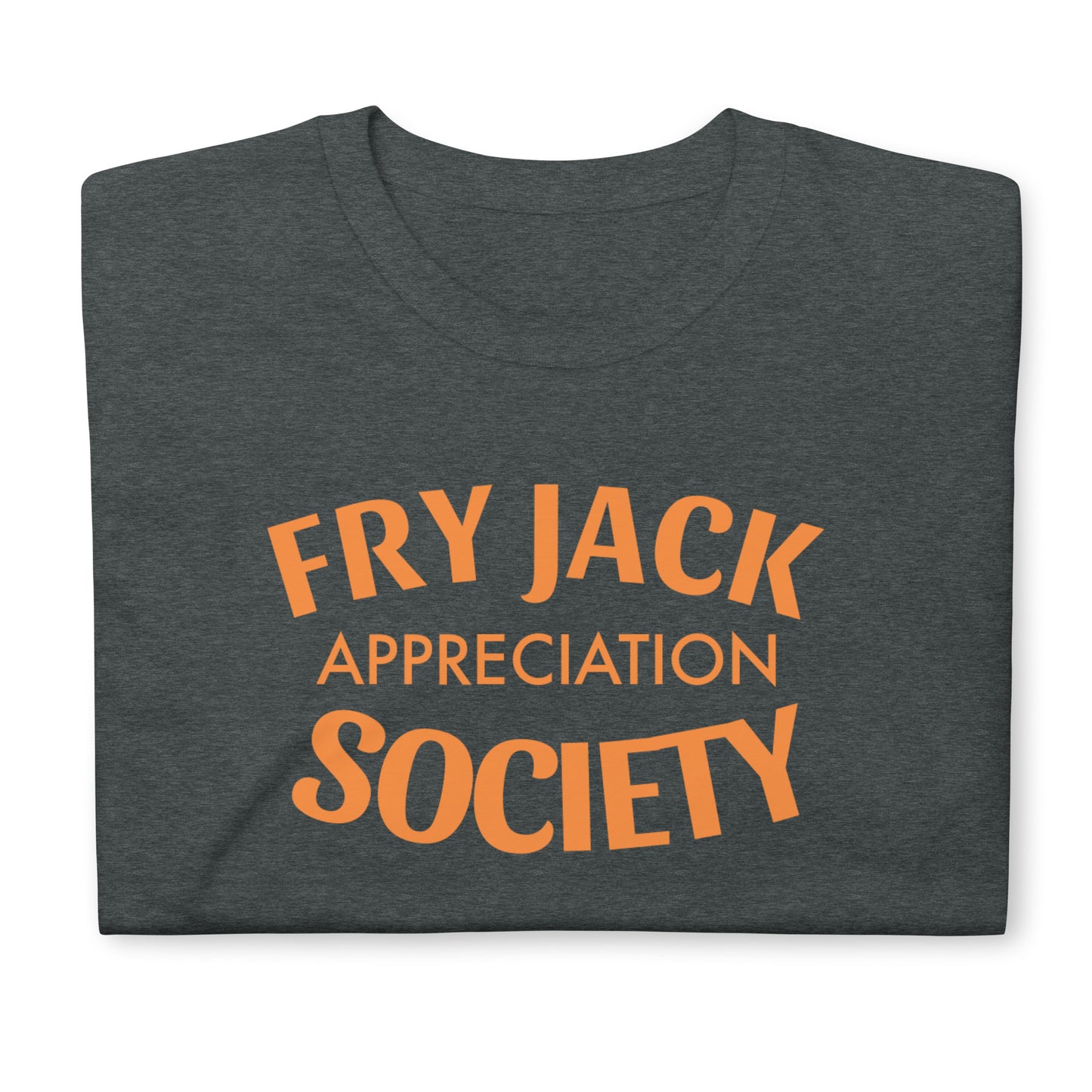 Fry Jack Appreciation Society Short-Sleeve Unisex T-Shirt