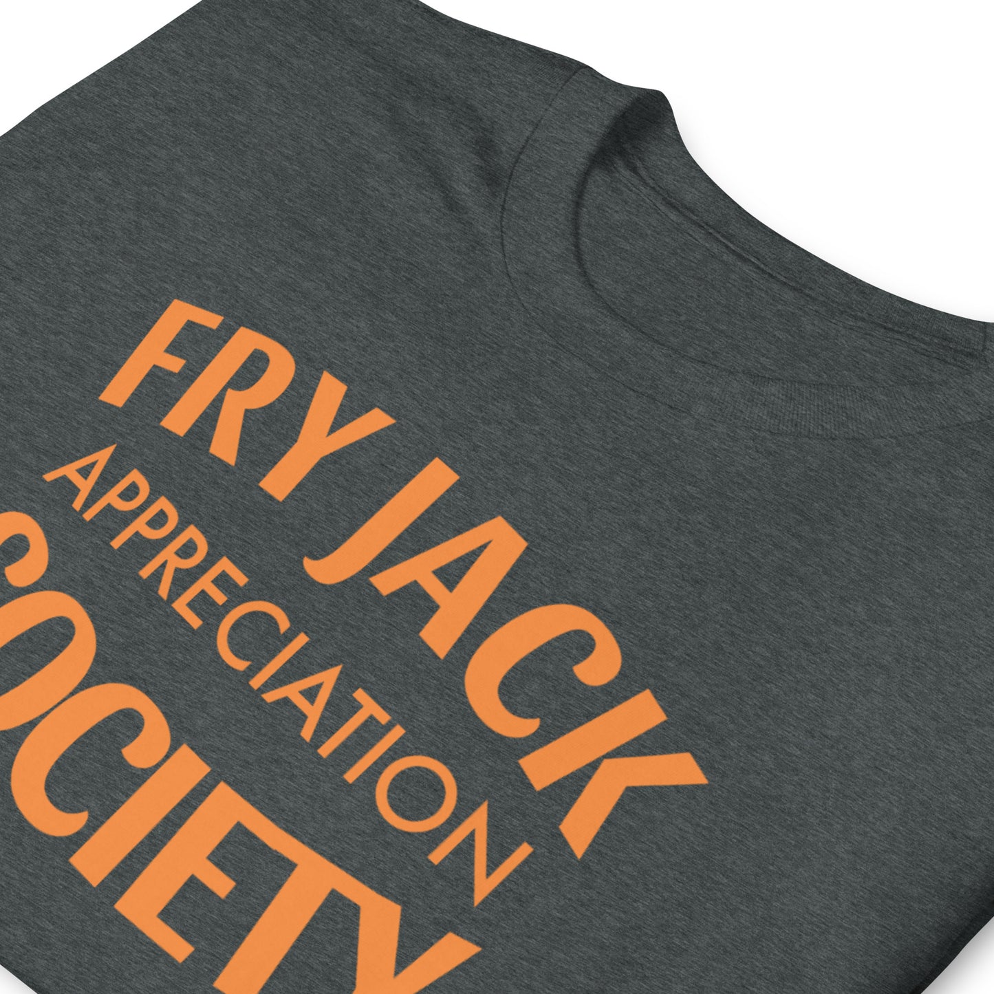 Fry Jack Appreciation Society Short-Sleeve Unisex T-Shirt