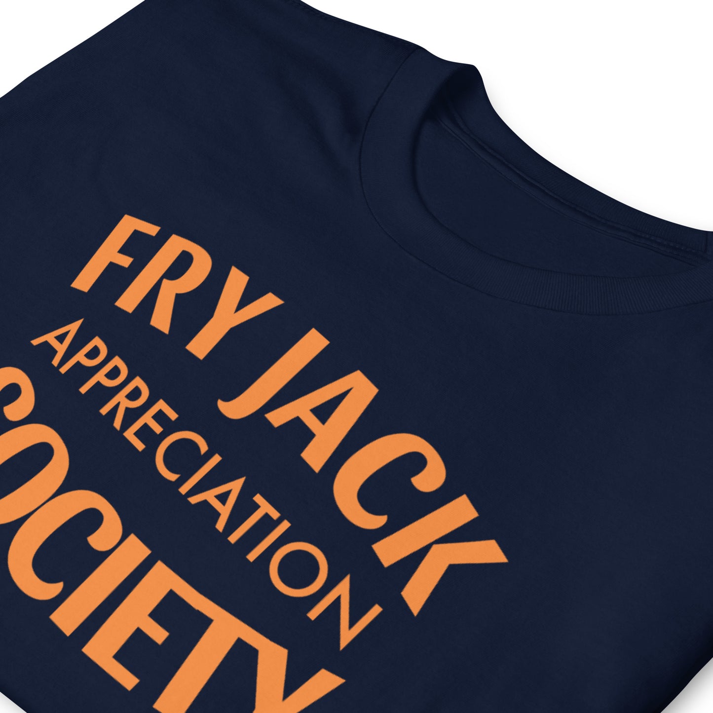 Fry Jack Appreciation Society Short-Sleeve Unisex T-Shirt