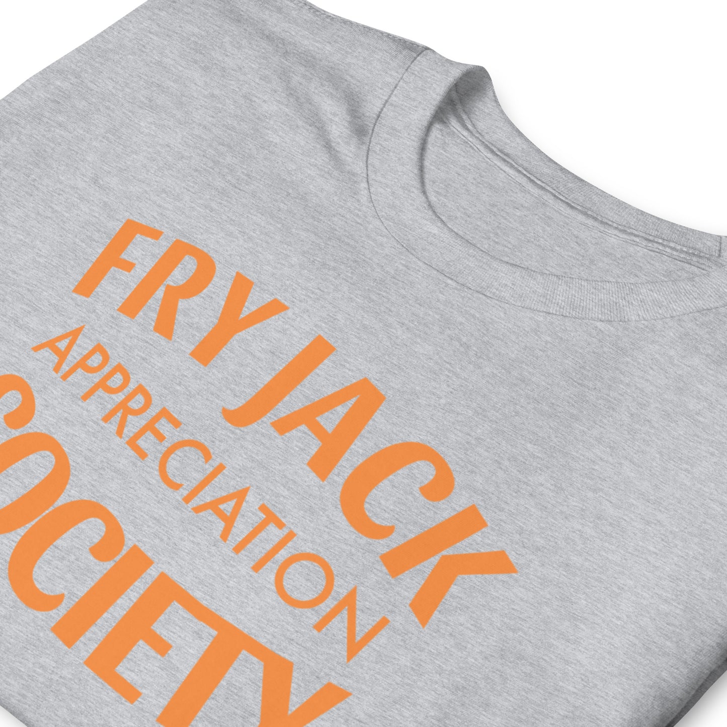 Fry Jack Appreciation Society Short-Sleeve Unisex T-Shirt
