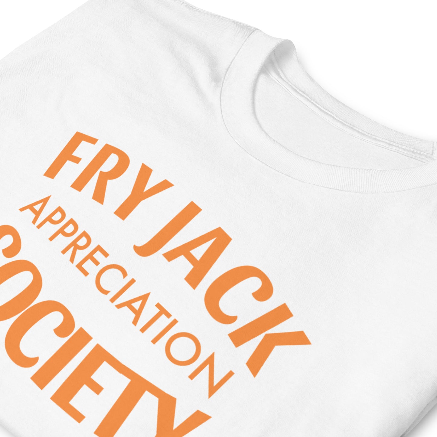 Fry Jack Appreciation Society Short-Sleeve Unisex T-Shirt