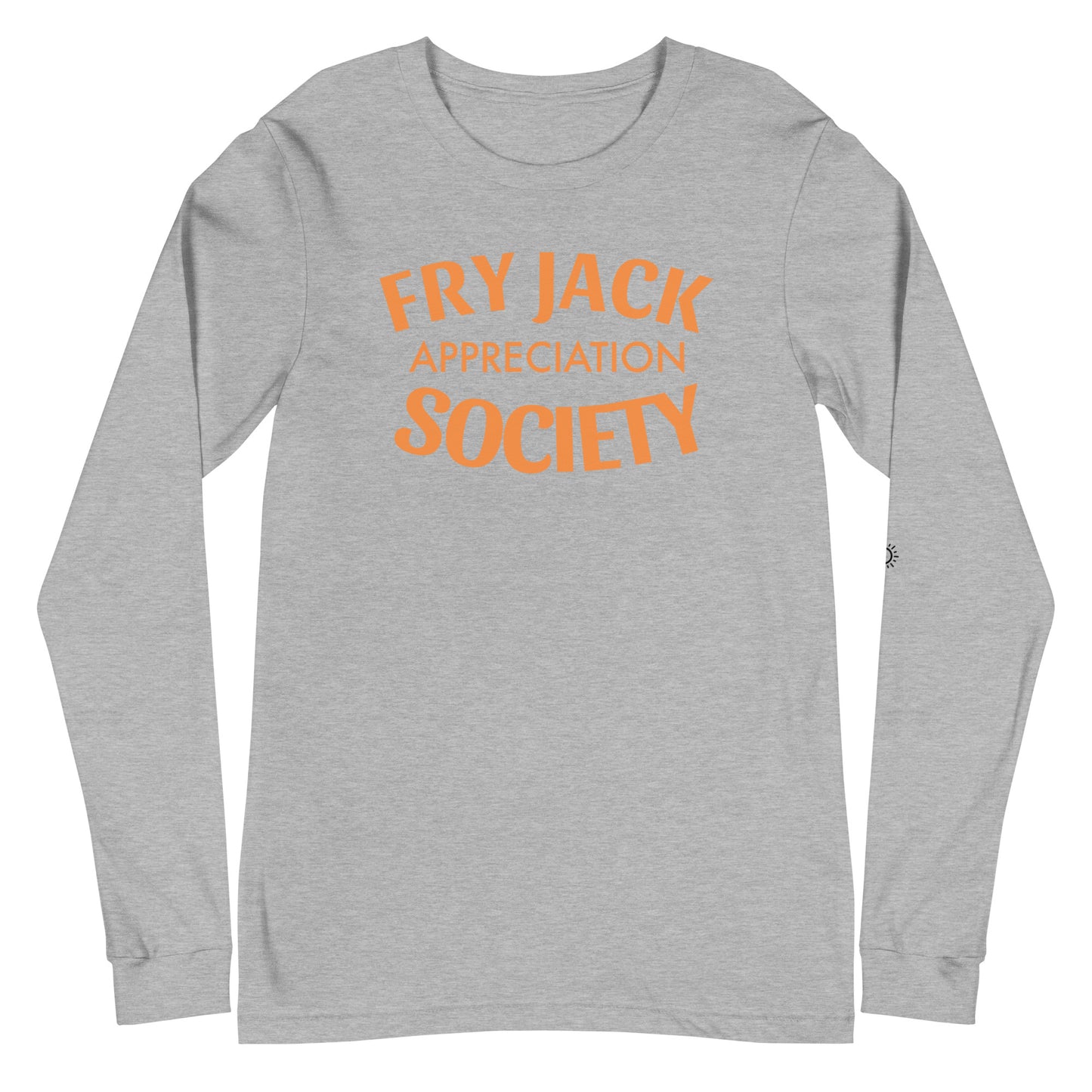 Fry Jack Appreciation Society Unisex Long Sleeve Tee