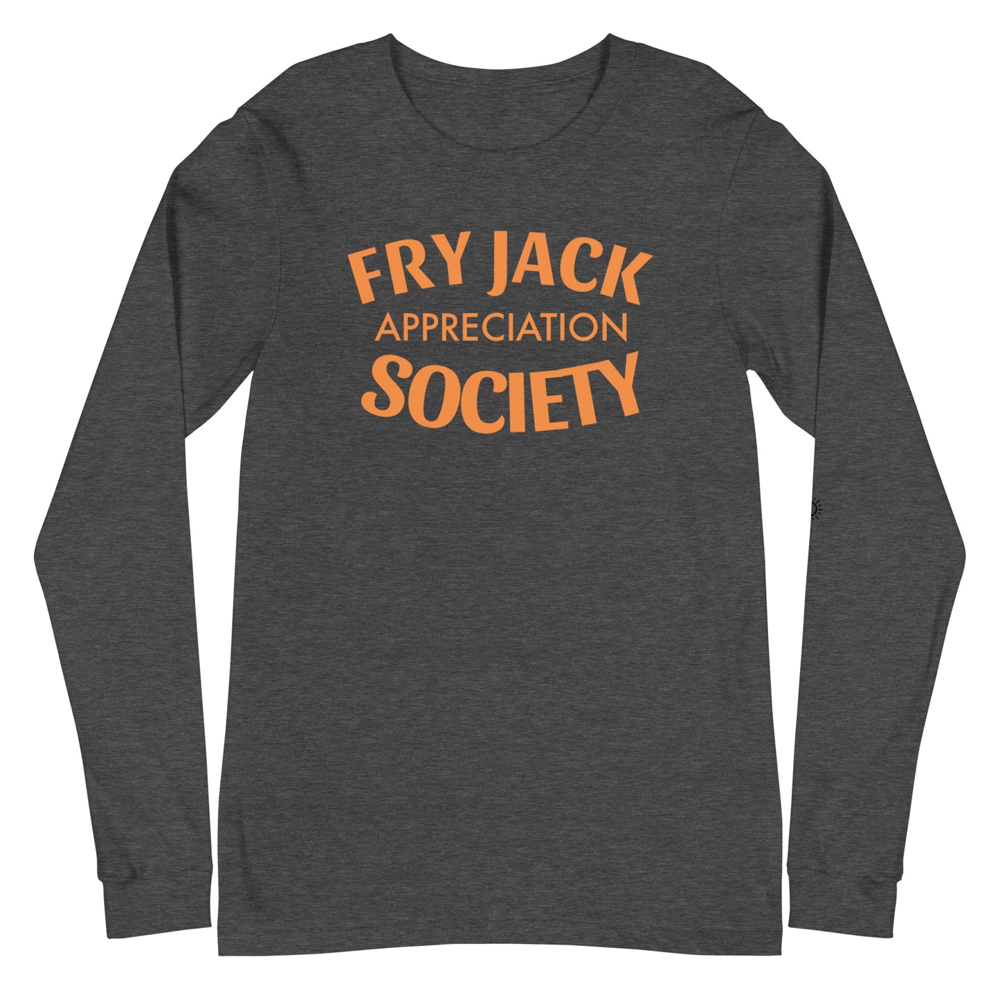 Fry Jack Appreciation Society Unisex Long Sleeve Tee