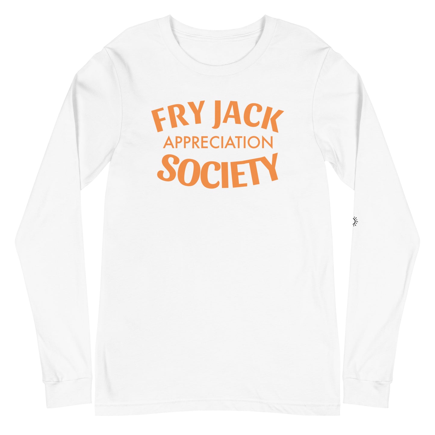 Fry Jack Appreciation Society Unisex Long Sleeve Tee