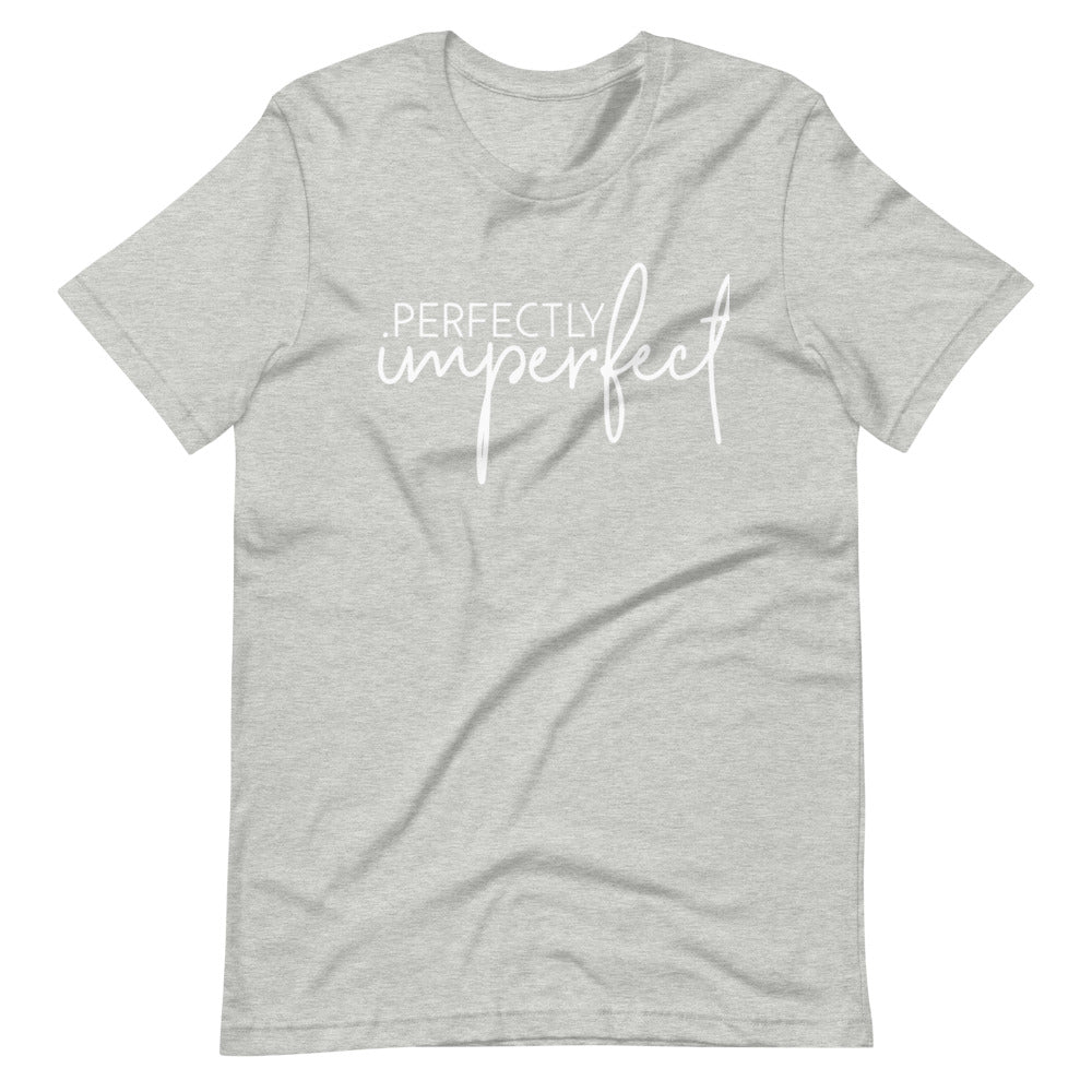 Perfectly Imperfect Short-Sleeve Unisex T-Shirt