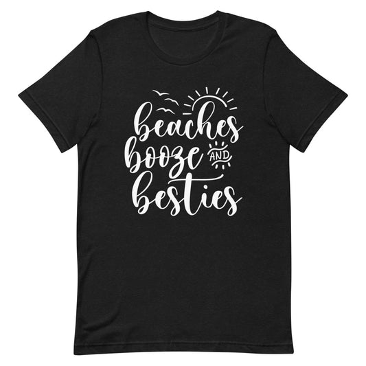 Beaches Booze and Besties Short-Sleeve Unisex T-Shirt