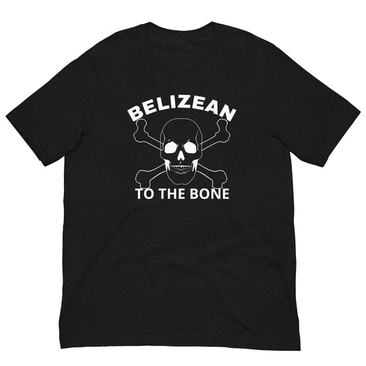 Belizean To The Bone Unisex t-shirt