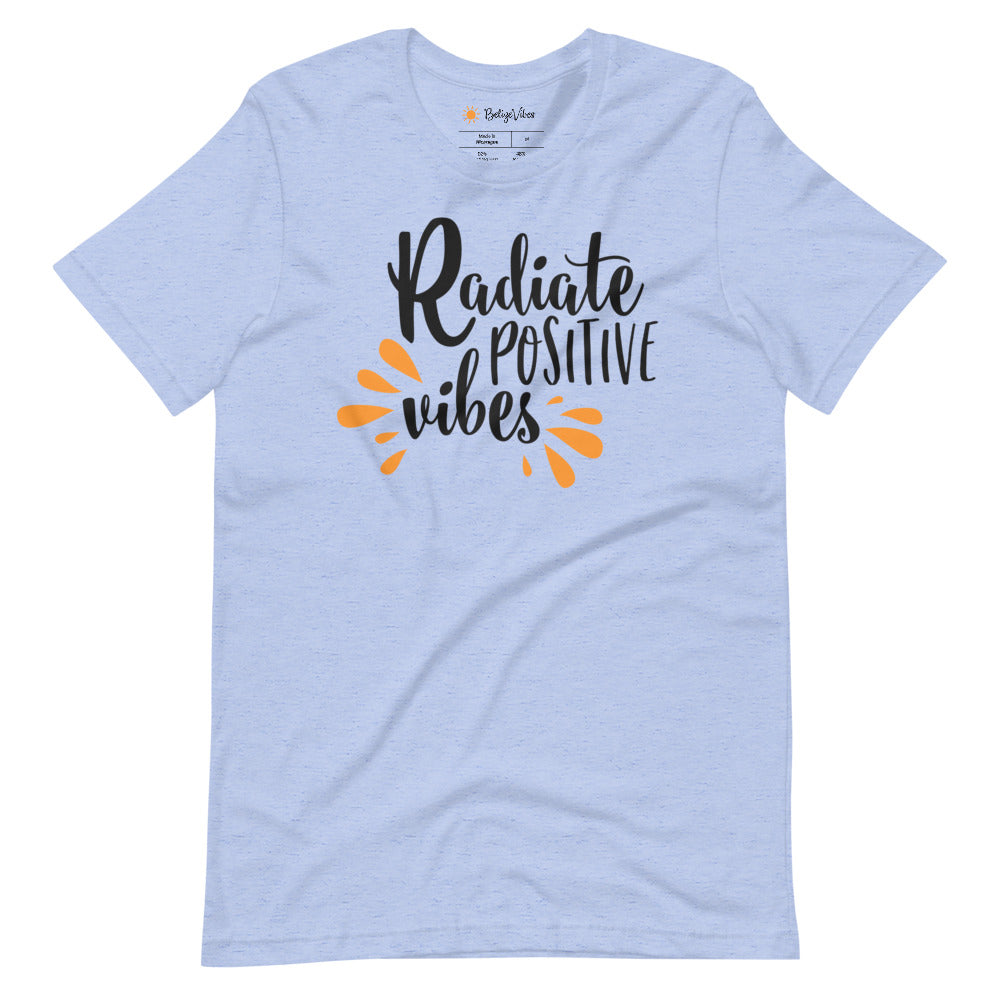 Radiate Positive Vibes Unisex T-Shirt