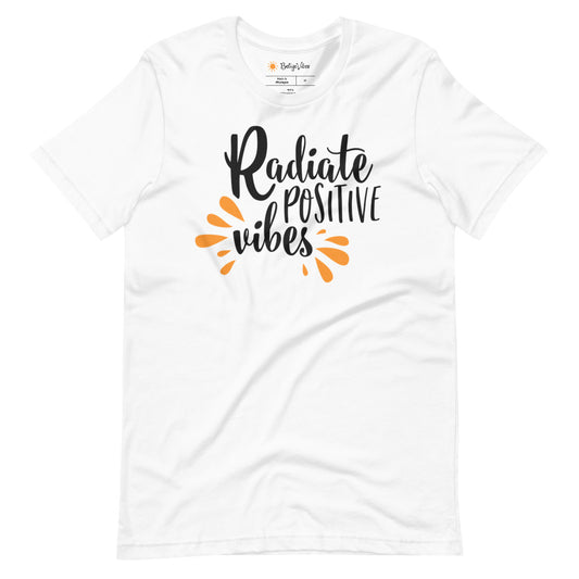 Radiate Positive Vibes Unisex T-Shirt