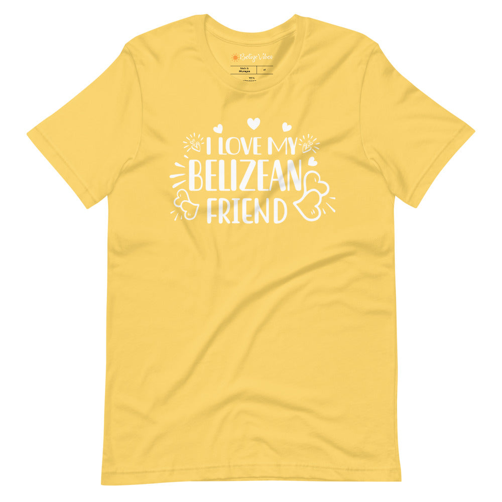 I Love My Belizean Friend Short-Sleeve Unisex T-Shirt